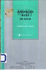 AMERICA'S ROLE IN ASIA PDF电子版封面 1892325020 AMERICAN VIEWS