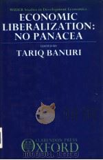 Economic Liberalizaation:No Panacea The Experiences of Latin America and Asia PDF电子版封面 0198286783 TARIQ BANURI