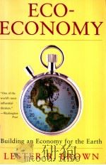 ECO-ECONOMY Building an Economy for the Earth PDF电子版封面 0393321932 Lester R.Brown