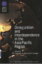 Deregulation and Interdependence in the Asia-Pacific Region PDF电子版封面 0226386740 Takatoshi Ito and Anne O.Krueg