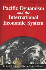 Pacific Dynamism and the International Economic System PDF电子版封面 0881321966 C.FRED BERGSTEN MARCUS NOLAND