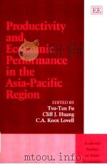 Productivity and Economic Performance in the Asia-Pacific Region PDF电子版封面 1840647264 Tus-Tan Fu Cliff J.Huang C.A
