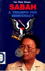 SABAH A TRIUMPH FOR DEMOCRACY PDF电子版封面 9679781070 Tan Chee Khoon