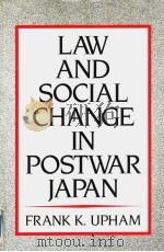 Law and Social Change in Postwar Japan PDF电子版封面 0674517865 FRANK K.UPHAM