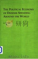 THE POLITICAL ECONOMY OF DEFENSE SPENDING AROUND THE WORLD PDF电子版封面 077348017X Uk Heo