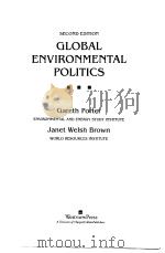 GLOBAL ENVIRONMENTAL POLITICS SECOND EDITION 1996 PDF电子版封面 0813321824