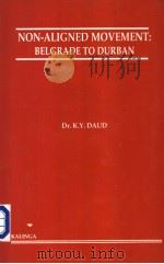 NON-ALIGNED MOVEMENT:BELGRADE TO DURBAN 1999 PDF电子版封面 Dr.K.Y.DAUD