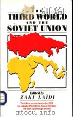 The Third World and the Soviet Union PDF电子版封面 086232730X Zaki Laidi