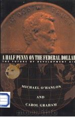 A Half Penny on the Federal Dollar 1997 PDF电子版封面 0815764456