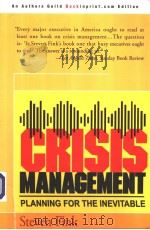CRISIS MANAGEMENT Planning for the lnevitable PDF电子版封面 0595090796 Steven Fink