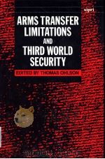 Arms Transfer Limitations and Third World Security PDF电子版封面 0198291248 Thomal Ohlson