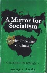 A Mirror for Socialism:Soviet Criticisms of China PDF电子版封面 1850430047 I.B.TAURIS AND C.L
