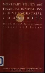 Monetary Policy and Financial Innovations in Five Industrial Countries PDF电子版封面 0333461843 WIETZE EIZENGA,E.FRANS LIMBURG
