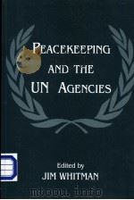Peacekeeping and the UN Agencies（1999 PDF版）
