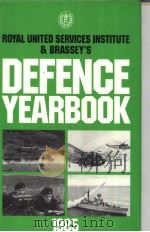 ROYAL UNITED SERVICES INSTITUTE & BRASSEY‘S DEFENCE YEAROOK 1985 1985 PDF电子版封面 0080311687 The Royal United Services Inst