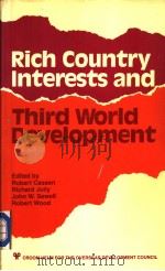 Rich Country Interests and Third World Development 1982 PDF电子版封面 0709919301
