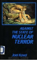 Against the State of Nuclear Terror 1984 PDF电子版封面 0896082199