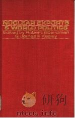NUCLEAR EXPORTS AND WORLD POLITICS:Policy and Regime（1983 PDF版）