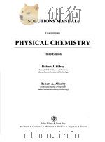 PHYSICAL CHEMISTRY PARTONE:THERMODYNAMICS PDF电子版封面 0471398322 ROBERT J·SILBEY ROBERT A·ALBE