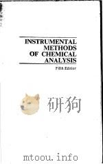 INSTRUMENTAL METHODS OF CHEMICAL ANALYSIS 1985 PDF电子版封面 0070198578 GALEN EWING