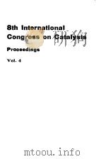 8th International Congress on Catalysis Volume Ⅳ PDF电子版封面 3527262318