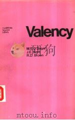 Valency     PDF电子版封面  0387902686  M.F.O Dwyer J.E.Kent R.D.Brown 