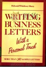 Writing Business Letters with a Personal Touch PDF电子版封面 0534034225