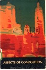 ASPECTS OF COMPOSITION PDF电子版封面 0155038400