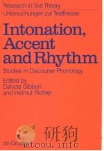 Intonation,Accent and Rhythm PDF电子版封面 3110098326