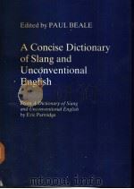 A Concise Dictionary of Slang and Unconventional English PDF电子版封面 7506214369