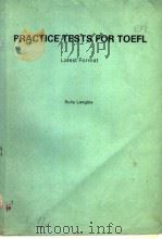 PRACTICE TESTS FOR TOEFL（ PDF版）