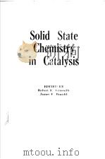 Solid State Chemistry in Catalysis PDF电子版封面 0841209154 Robert K.Grasselli(The Standar