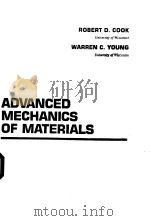 ADVANCED MECHANICS OF MATERIALS PDF电子版封面 0023246200 ROBERT D.COOK WARREN C.YOUNG