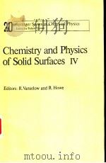 Chemistry and Physics of Solid Surfaces Ⅳ PDF电子版封面 3540113975 R.Vanselow and R.Howe