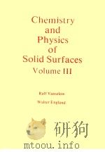 Chemistry and Physics of Solid Surfaces Volume Ⅲ（ PDF版）