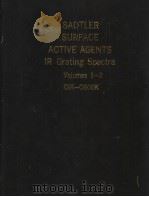 SADTLER SURFACE ACTIVE AGENTS IR Grating Spectra Volumes 1-2     PDF电子版封面     