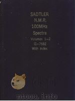 SADTLER N.M.R. 100MHZ Spectra Volumes 1-2 PDF电子版封面