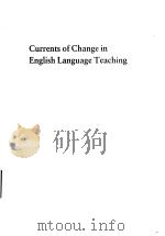 Currents of Change in English Language Teaching PDF电子版封面