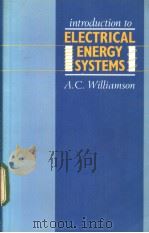 INTRODUCTION TO ELECTRICAL ENERGY SYSTEMS PDF电子版封面 0582462371