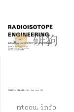 RADIOISOTOPE ENGINEERING PDF电子版封面