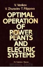 OPTIMAL OPERATION OF POWER PLANTS AND ELECTRIC SYSTEMS PDF电子版封面