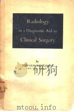 Radiology as a Diagnostic Aid in Clinical Surgery 1960 PDF电子版封面