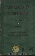 ADVANCES IN GEOPHYSICS Vol.18A Turbulent Diffusion in environmental Pollution PDF电子版封面 012018818X F.N.FRENKIEL R.E.MUNN