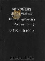 MONOMERS & POLYMERS IR Grating Spectra Volume 1-3 PDF电子版封面