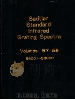 Sadtler Standard Ifrared Grating Spectra Volumes 57-58 PDF电子版封面