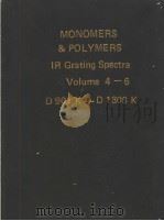 MONOMERS & POLYMERS IR Grating Spectra Volume 4-6 PDF电子版封面