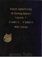 FOOD ADDITIVES IR Grating Spectra Volume 1 PDF电子版封面
