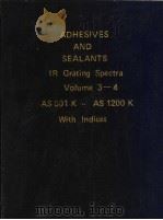 ADHESIVES AND SEALANTS IR Grating Spectra Volume 3-4 PDF电子版封面