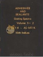 ADHESIVES AND SEALANTS Grating Spectra Volume 1-2 PDF电子版封面