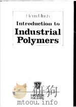 Henri Ulrich Introduction to Industrial Polymers PDF电子版封面 3446135618